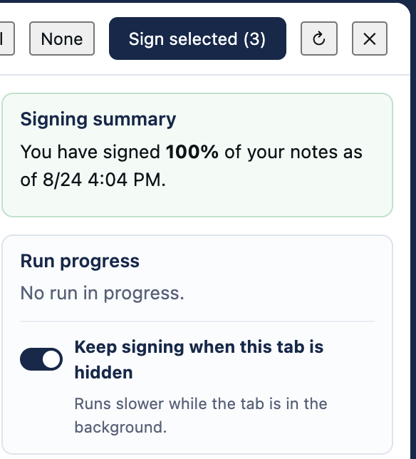 The Sign notes view's right-hand rail: a Signing summary card, and a Run progress card reading No run in progress with the Keep signing when this tab is hidden switch turned on beneath it
